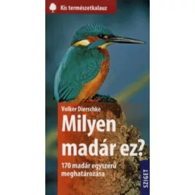   Ce fel de pasăre este aceasta? – Serie de mici ghiduri naturale, carte de buzunar pentru identificarea păsărilor