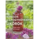 Lichioruri din flori și plante medicinale preparate acasă – rețete și sfaturi